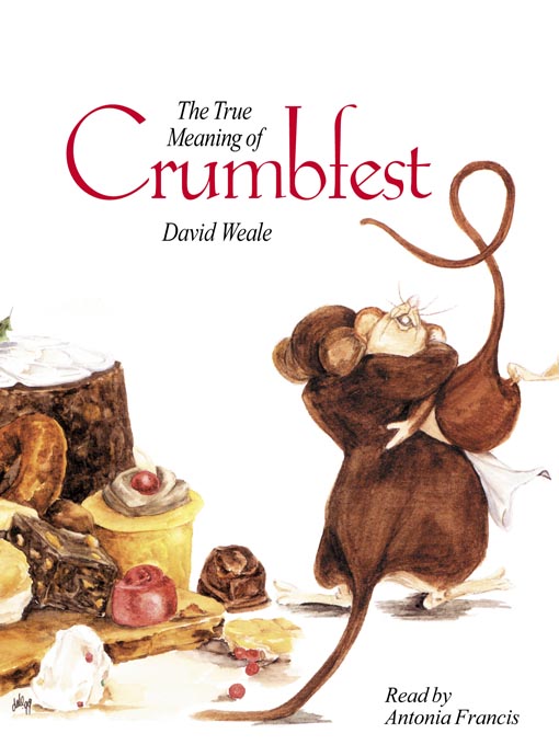 Title details for The True Meaning of Crumbfest by David Weale - Available